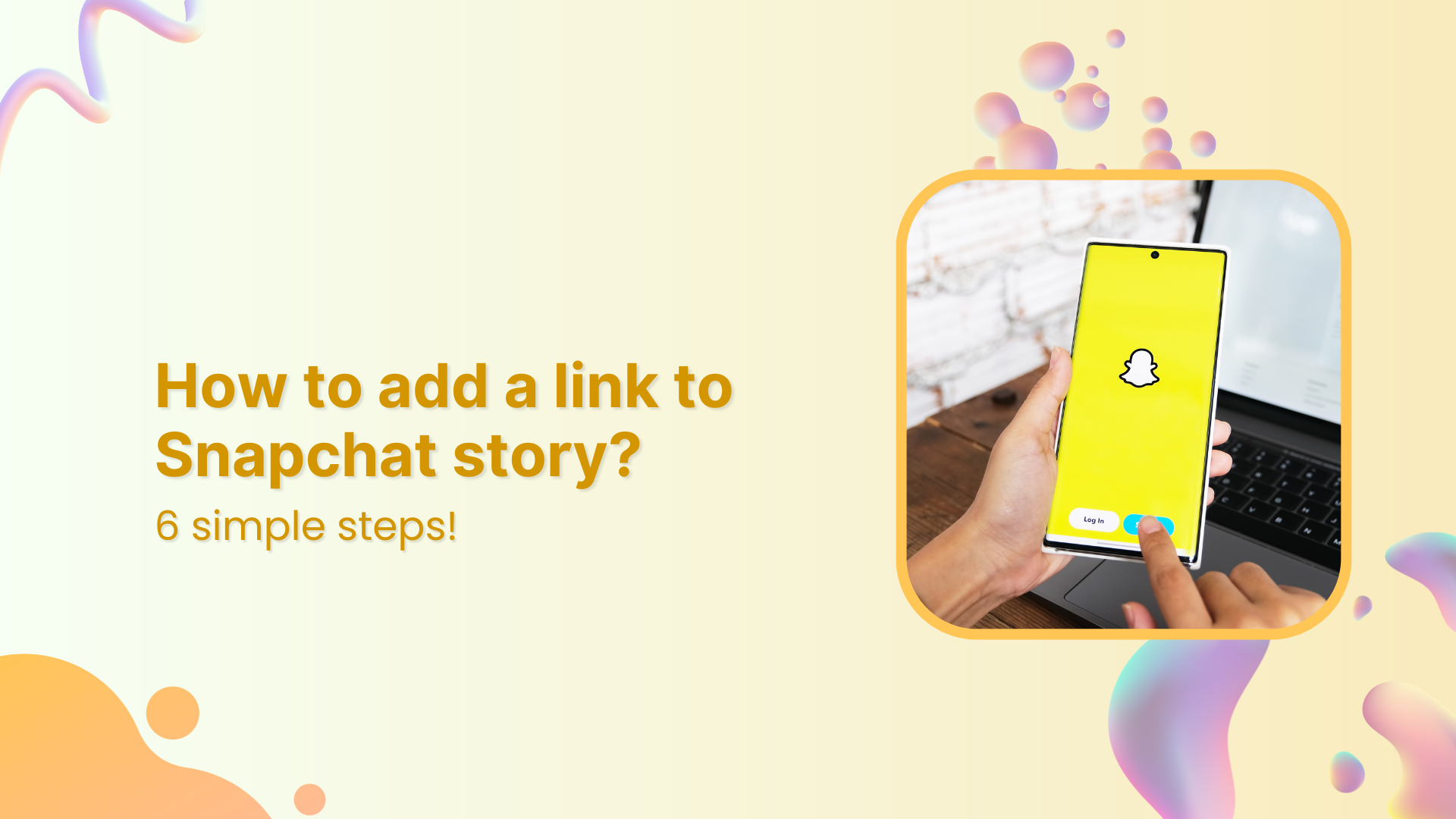 How to add a link to Snapchat story: 6 simple steps